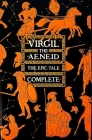Aeneid, The Epic Tale Complete (Gothic Fantasy) By Flame Tree Studio (Literature and Science) (Created by), Virgil (Publius Vergilius Maro), David Hopkins (Foreword by) Cover Image