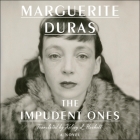 The Impudent Ones By Marguerite Duras, Kelsey L. Haskett (Contribution by), Suzanne Toren (Read by) Cover Image