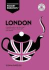 London Pocket Precincts: A Pocket Guide To The City'S Best Cultural Hangouts, Shops, Bars And Eateries Cover Image