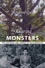 Alluring Monsters: The Pontianak and Cinemas of Decolonization (Film and Culture) Cover Image