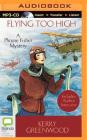 Flying Too High (Phryne Fisher Mysteries (Audio)) Cover Image