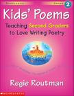 Kids' Poems: Grade 2: Teaching Second Graders to Love Writing Poetry By Regie Routman Cover Image