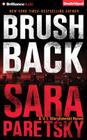 Brush Back (V. I. Warshawski #17) By Sara Paretsky, Karen Peakes (Read by) Cover Image