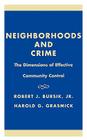 Neighborhoods and Crime: The Dimensions of Effective Community Control By Robert J. Bursik, Harold G. Grasmick Cover Image