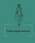 Fashion designer sketchpad: Fashion Sketchpad: 200 Figure Templates for Designing Looks (Sketchpads) YAS! By Jade Berresford Cover Image