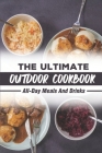 The Ultimate Outdoor Cookbook: All-Day Meals And Drinks: Kettle Fish Cookbook By Lou Harkins Cover Image
