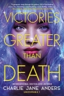 Victories Greater Than Death (Unstoppable #1) Cover Image