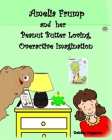 Amelia Frump & Her Peanut Butter Loving, Overactive Imagination By Debbie Roppolo Cover Image