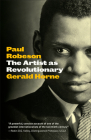 Paul Robeson: The Artist as Revolutionary (Revolutionary Lives) By Gerald Horne Cover Image