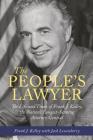 The People's Lawyer: The Life and Times of Frank J. Kelley, the Nation's Longest-Serving Attorney General By Frank J. Kelley, Jack Lessenberry (With) Cover Image