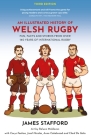 An Illustrated History of Welsh Rugby: Fun, Facts and Stories from 140 Years of International Rugby Cover Image