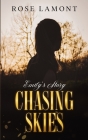Chasing Skies By Rose Lamont Cover Image