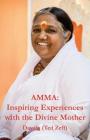 Amma: Inspiring Experiences With The Divine Mother Cover Image