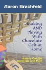Making AND Playing With Chocolate Gelt at Home: History Can Be Delicious and Fun Cover Image
