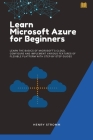 Learn Microsoft Azure for Beginners By Henry Stromm Cover Image