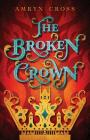 The Broken Crown Cover Image