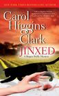 Jinxed (A Regan Reilly Mystery) By Carol Higgins Clark Cover Image