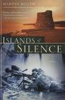 Islands of Silence: A Novel By Martin Booth Cover Image