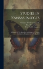 Studies In Kansas Insects: A Manual Of The Butterflies And Skippers Of Kansas (lepidoptera, Rhopalocera) By W. D. Field Cover Image
