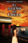 El sueño de Creta By Jose Vicente Alfaro Cover Image