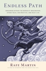 Endless Path: Awakening Within the Buddhist Imagination: Jataka Tales, Zen Practice, and Daily Life By Rafe Martin, Richard Wehrman (Illustrator) Cover Image