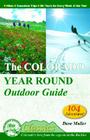 The Colorado Year Round Outdoor Guide: Hikes, Snowshoe Trips, Ski Tours for Every Week of the Year (Colorado Mountain Club Classics) Cover Image