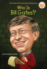Who Is Bill Gates? (Who Was?) By Patricia Brennan Demuth, Who HQ, Ted Hammond (Illustrator) Cover Image