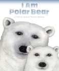 I Am Polar Bear By J. Patrick Lewis, Miriam Nerlove (Illustrator) Cover Image