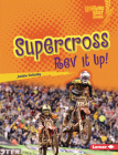 Supercross: REV It Up! By Jackie Golusky Cover Image