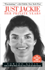 Just Jackie: Her Private Years By Edward Klein Cover Image