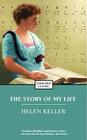 The Story of My Life (Enriched Classics) By Helen Keller Cover Image