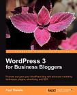 Wordpress 3 for Business Bloggers By Paul Thewlis Cover Image