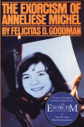 The Exorcism of Anneliese Michel By Felicitas D. Goodman Cover Image