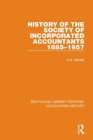 History of the Society of Incorporated Accountants 1885-1957 By A. a. Garrett Cover Image