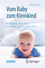 Vom Baby Zum Kleinkind: Beobachtung, Begleitung Und Förderung in Den Ersten Jahren Cover Image