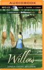 Willow By Tonya Cherie Hegamin, Janina Edwards (Read by) Cover Image