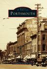 Portsmouth (Images of America) By Gerald D. Foss (Compiled by) Cover Image