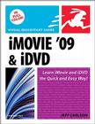 iMovie 09 and IDVD for Mac OS X: Visual QuickStart Guide (Visual QuickStart Guides) By Jeff Carlson Cover Image