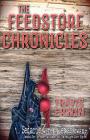 The Feedstore Chronicles By Travis Erwin Cover Image