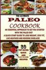 The Ultimate Paleo Cookbook: : An Essential Approach to Get You Started With the Paleo Dieting: To Help You Lose Weight, Stay Fit, Reverse Disease, By Jessica Smith Cover Image