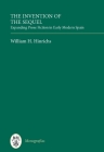 The Invention of the Sequel: Expanding Prose Fiction in Early Modern Spain By William H. Hinrichs Cover Image