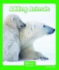 Adding Animals (Wonder Readers Early Level) By Maria Alaina Cover Image