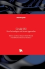 Crude Oil: New Technologies and Recent Approaches Cover Image