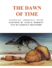 The Dawn of Time: Australian Aboriginal Myths By Ainslie Roberts (Illustrator), Charles P. Mountford Cover Image
