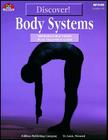 Discover! Body Systems By Cindy Barden (Editor) Cover Image