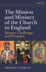 The Mission and Ministry of the Church in England: History, Challenge, and Prospect Cover Image