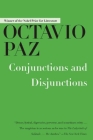 Conjunctions and Disjunctions By Octavio Paz Cover Image