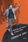 From Willard Straight to Wall Street: A Memoir By Thomas W. Jones Cover Image