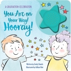 You Are on Your Way! Hooray! Sound Book: A Graduation Celebration By Emily Skwish, Gillian Flint (Illustrator) Cover Image