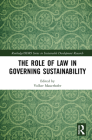 The Role of Law in Governing Sustainability Cover Image